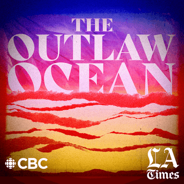 From the Sea, Freedom, episode 4 of The Outlaw Ocean podcast by Ian Urbina