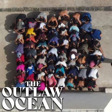 A Place ‘Worse Than Hell’ (Libya Pt. 2), episode 2 of The Outlaw Ocean podcast by Ian Urbina